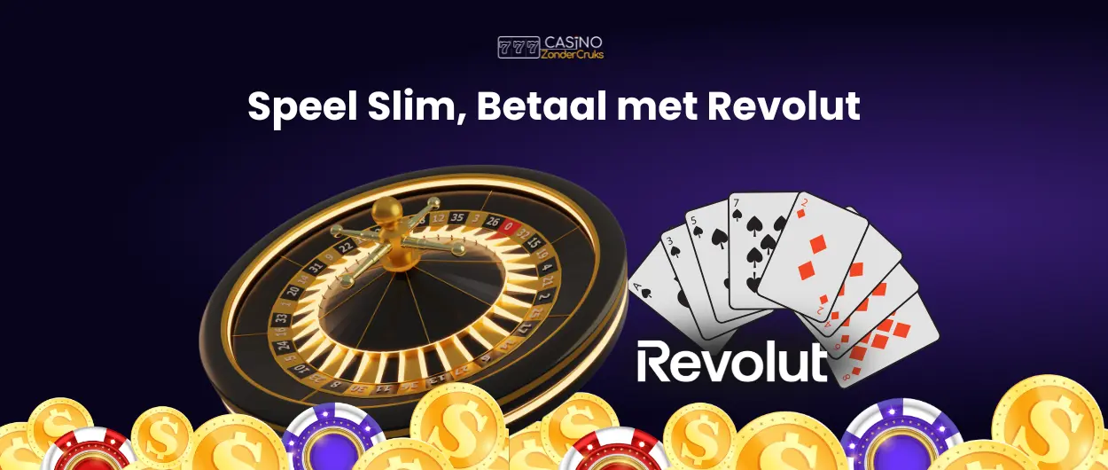 Roulettewiel en speelkaarten met het Revolut logo en digitale munten, met de tekst 'Speel Slim, Betaal met Revolut'.