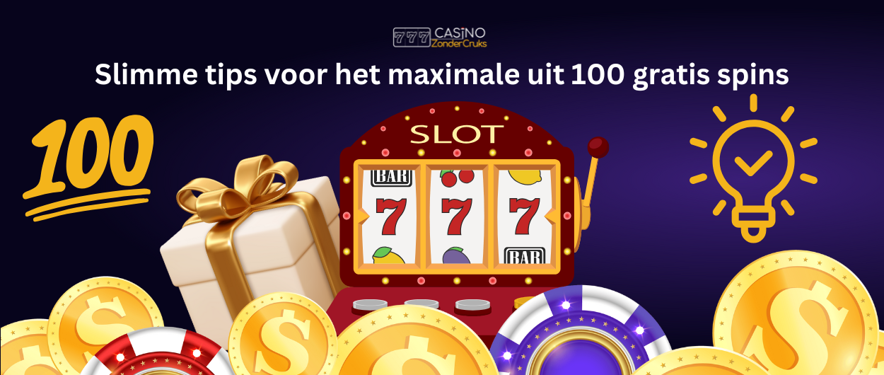 Banner met slotmachine, cadeaus, munten en de tekst: Slimme tips voor het maximale uit 100 gratis spins