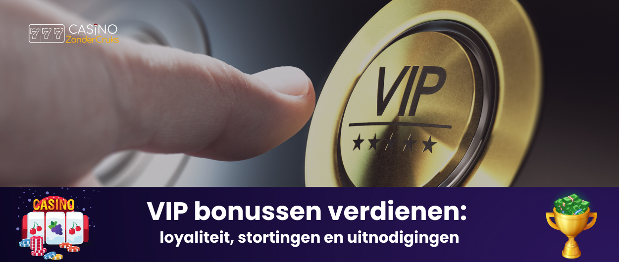 Afbeelding van een hand die op een gouden VIP-knop drukt, met de tekst 'VIP bonussen verdienen: loyaliteit, stortingen en uitnodigingen'.